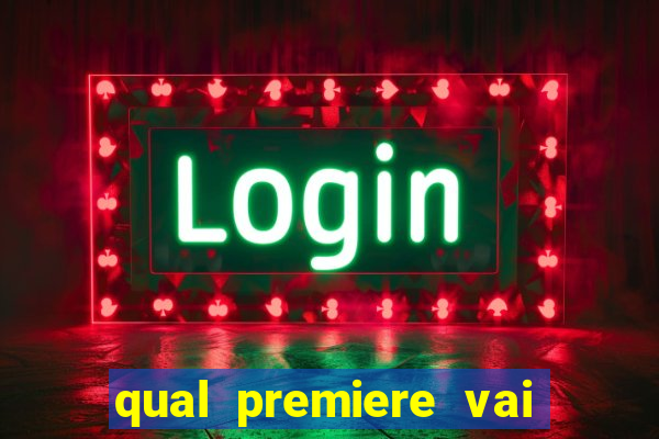 qual premiere vai passar o jogo do bahia